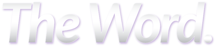 The Word.